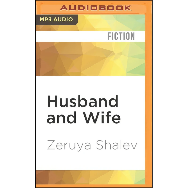 کتاب Husband and Wife اثر Zeruya Shalev and Suzanne Toren انتشارات Audible Studios on Brilliance Audio