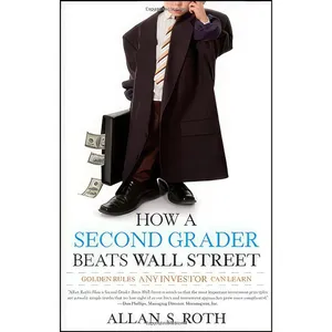 کتاب How a Second Grader Beats Wall Street اثر Allan S. Roth انتشارات Wiley