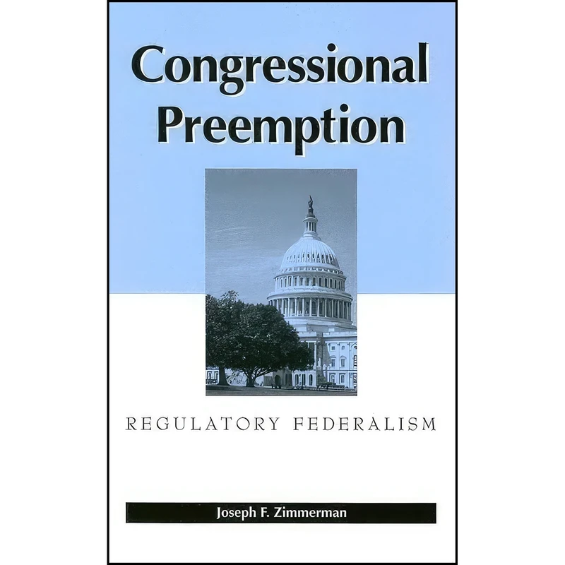 کتاب Congressional Preemption اثر Joseph Francis Zimmerman انتشارات SUNY Press