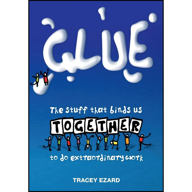 کتاب Glue اثر Ezard Tracey انتشارات Tracey Ezard Pty Ltd