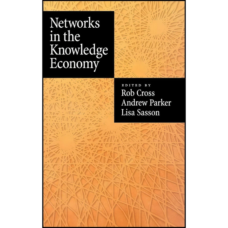 کتاب Networks in the Knowledge Economy اثر جمعي از نويسندگان انتشارات Oxford University Press