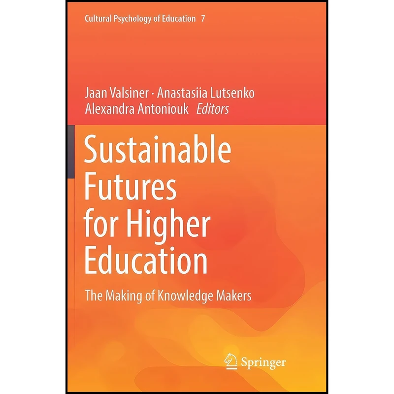 کتاب Sustainable Futures for Higher Education اثر جمعي از نويسندگان انتشارات بله