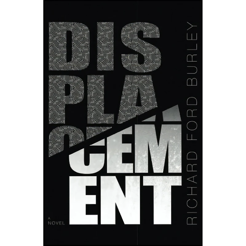 کتاب DISPLACEMENT اثر Richard Ford Burley انتشارات تازه ها
