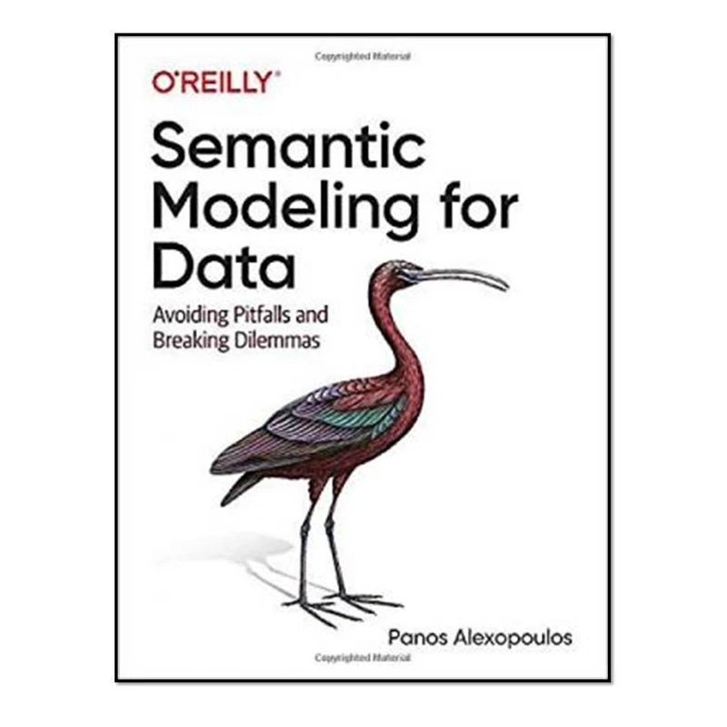 کتاب Semantic Modeling for Data اثر Panos Alexopoulos انتشارات مولفین طلایی