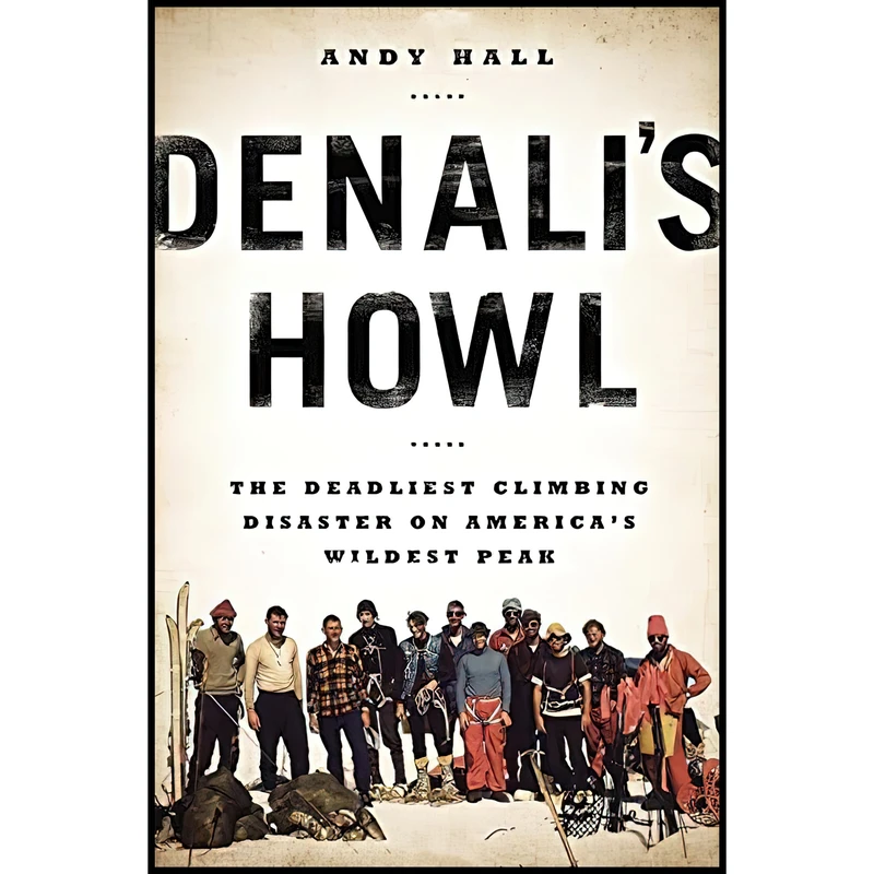کتاب Denali,s Howl اثر Andy Hall انتشارات Dutton