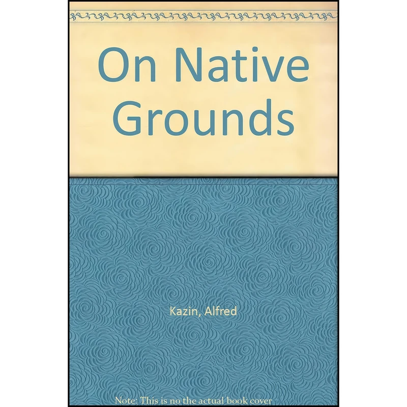 کتاب On Native Grounds اثر Alfred Kazin انتشارات Books on Tape