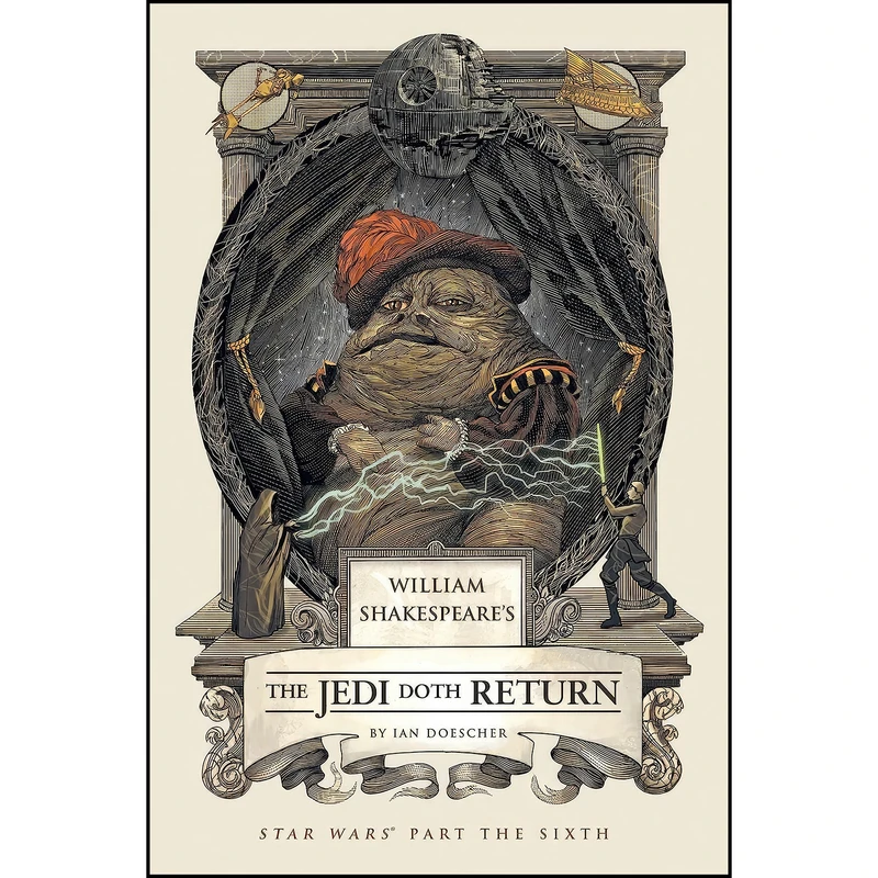 کتاب William Shakespeares The Jedi Doth Return اثر Ian Doescher انتشارات Quirk Books