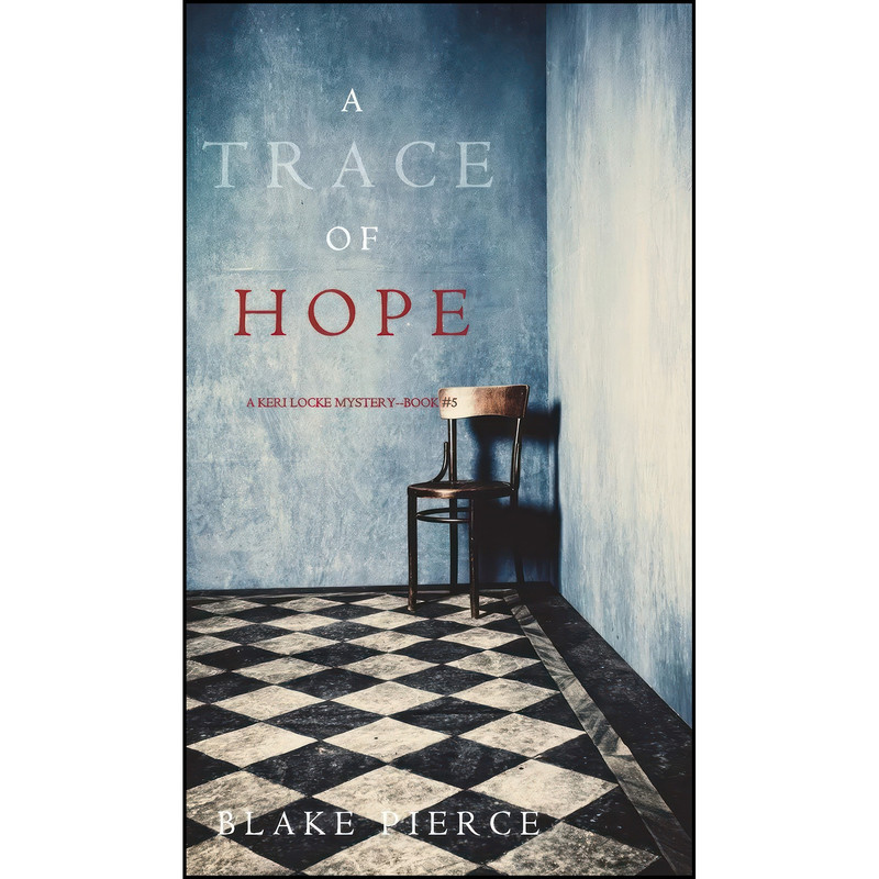 کتاب A Trace of Hope  اثر Blake Pierce انتشارات Blake Pierce