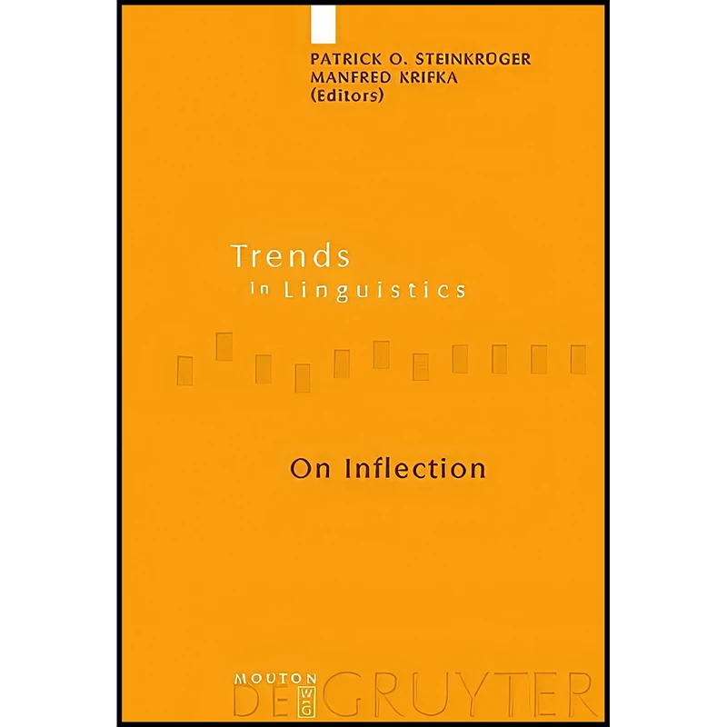کتاب On Inflection On Inflection اثر جمعي از نويسندگان انتشارات Mouton de Gruyter