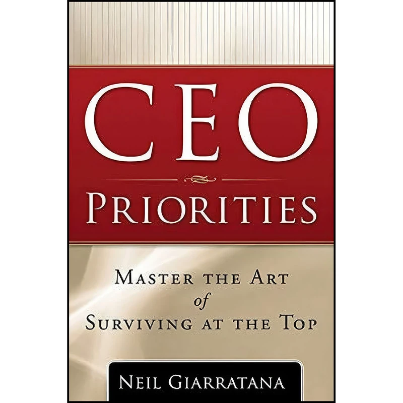 کتاب CEO Priorities اثر Neil Giarratana انتشارات Weiser
