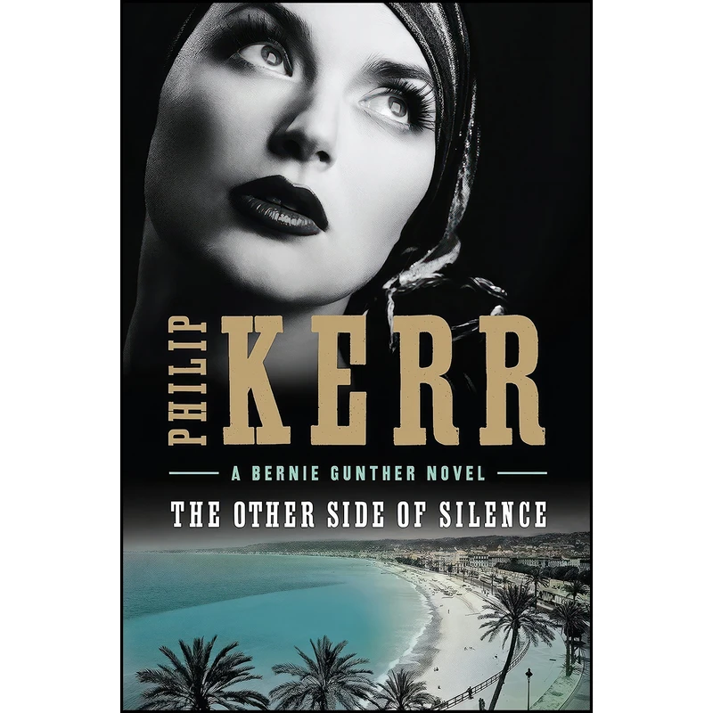کتاب The Other Side of Silence اثر Philip Kerr انتشارات Marian Wood Books/Putnam