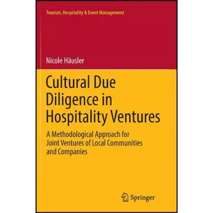 کتاب Cultural Due Diligence in Hospitality Ventures اثر Nicole H auml usler انتشارات Springer