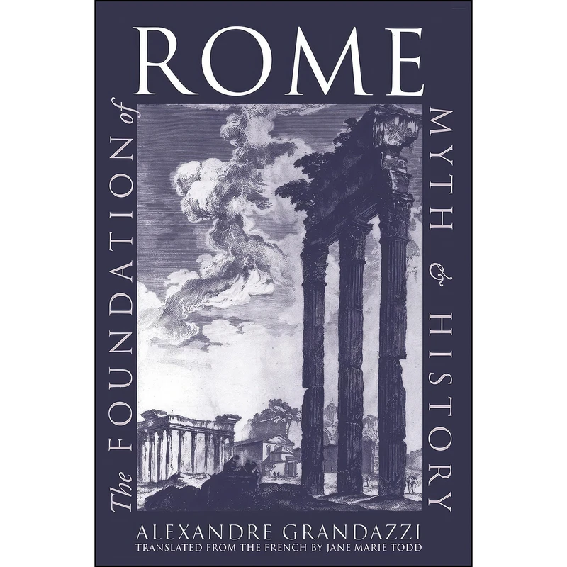 کتاب The Foundation of Rome اثر جمعي از نويسندگان انتشارات Cornell University Press