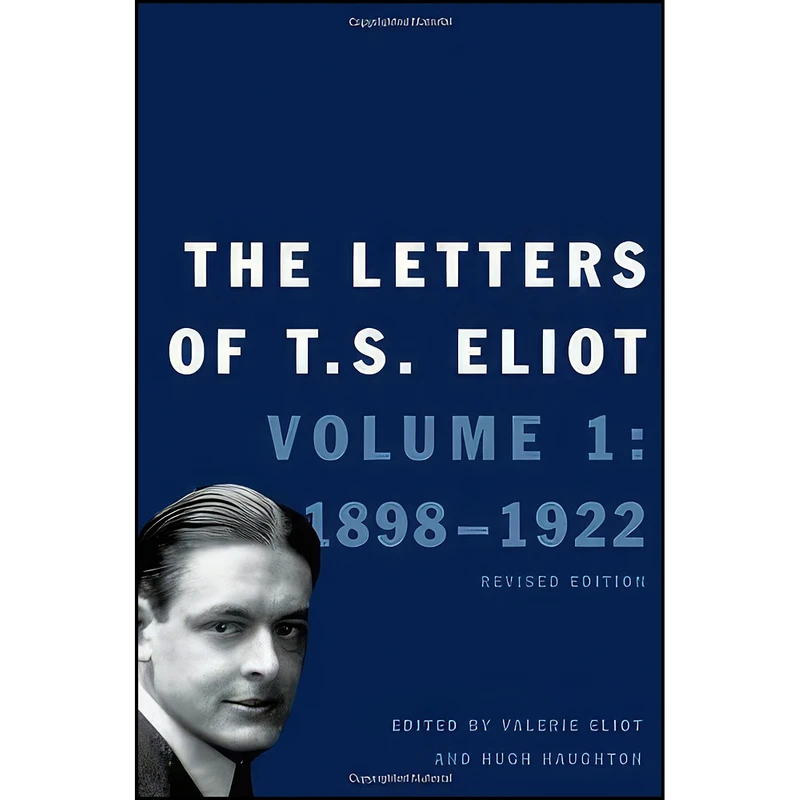 کتاب The Letters of T. S. Eliot اثر جمعي از نويسندگان انتشارات Yale University Press