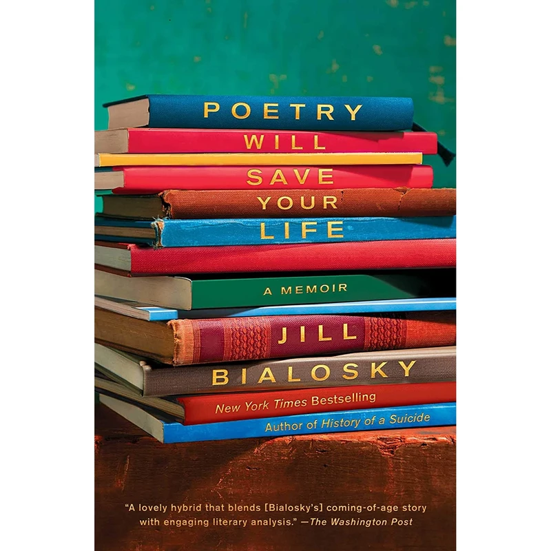 کتاب Poetry Will Save Your Life اثر Jill Bialosky انتشارات Atria Books