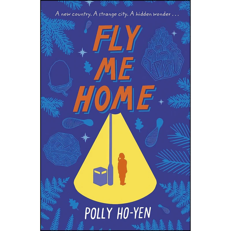 کتاب Fly Me Home اثر Polly Ho-Yen انتشارات Corgi Childrens