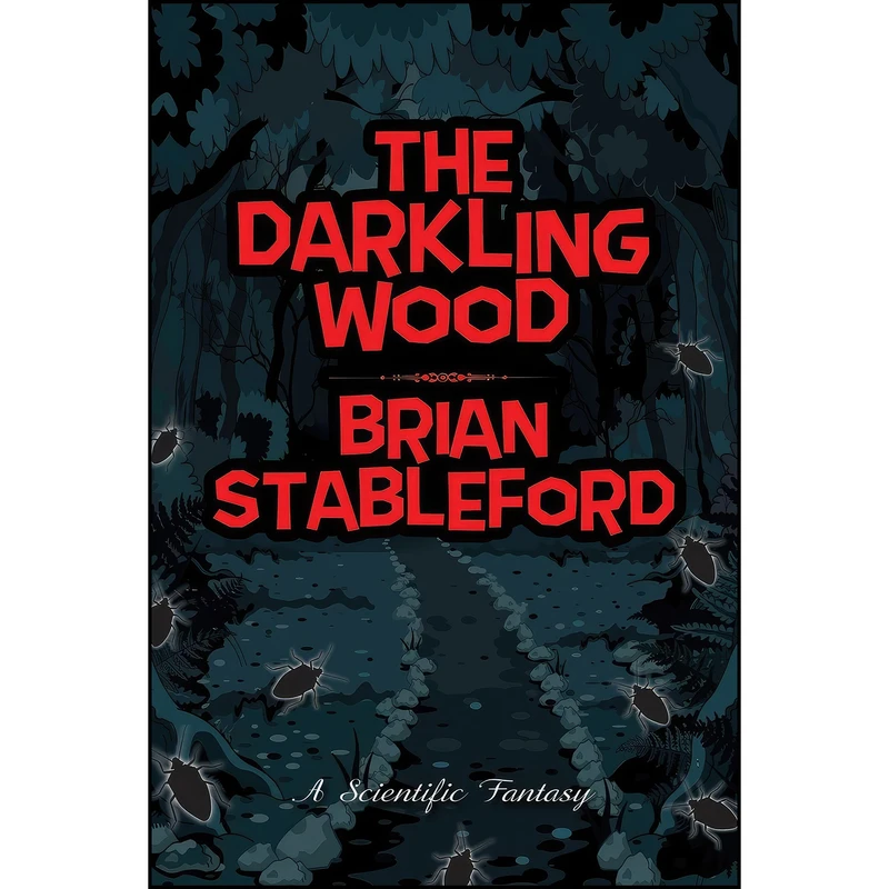 کتاب The Darkling Wood اثر Brian Stableford انتشارات Wildside Press