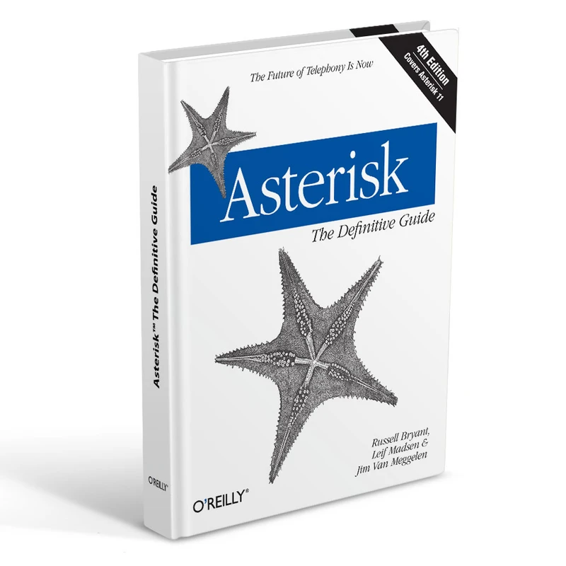 کتاب Asterisk The Definitive Guide FOURTH EDITION اثر جمعی از نویسندگان انتشارات رایان کاویان