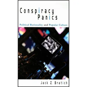 کتاب Conspiracy Panics اثر Jack Z. Bratich انتشارات SUNY Press
