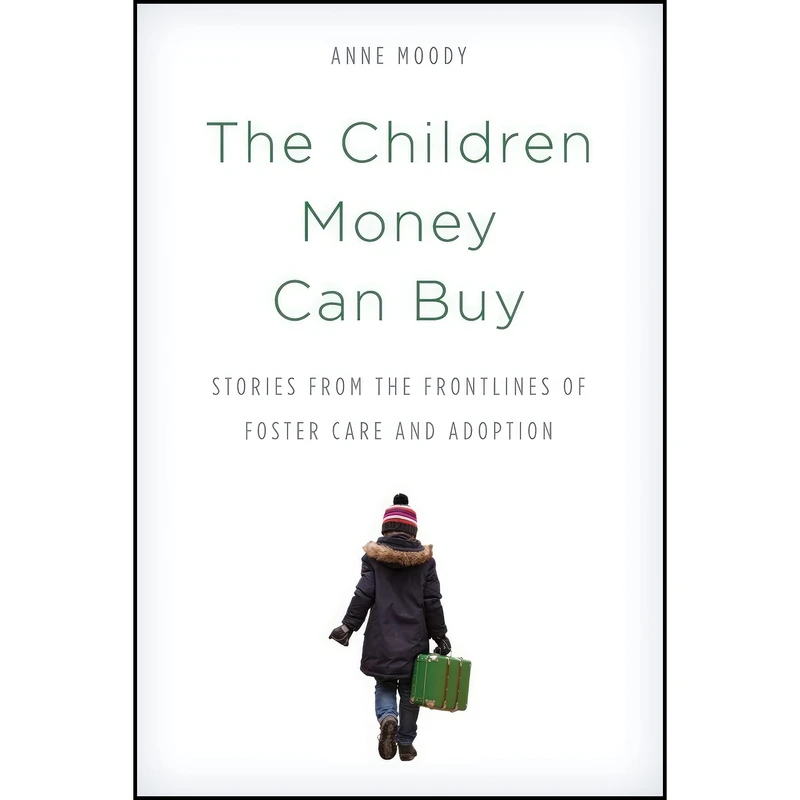 کتاب The Children Money Can Buy اثر Anne Moody انتشارات Rowman & Littlefield Publishers