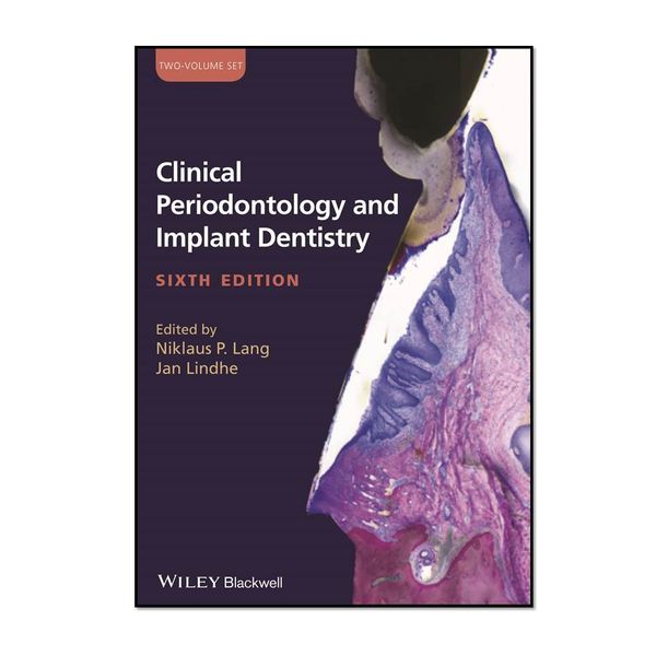 کتاب Clinical Periodontology and Implant Dentistry اثر Niklaus P. Lang و Jan Lindhe انتشارات مؤلفین طلایی کتاب Clinical Periodontology and Implant Dentistry اثر Niklaus P. Lang و Jan Lindhe انتشارات مؤلفین طلایی