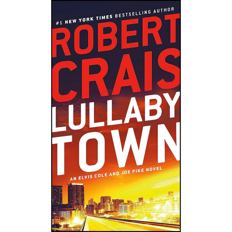 کتاب Lullaby Town اثر Robert Crais انتشارات Ballantine Books