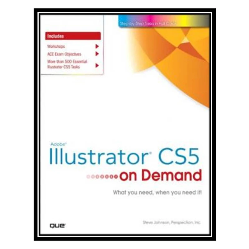 کتاب Adobe Illustrator CS5 on Demand اثر جمعی از نویسندگان انتشارات مؤلفین طلایی
