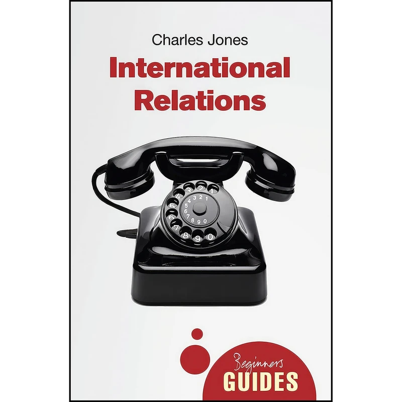 کتاب International Relations اثر Charles A. Jones انتشارات Oneworld Publications