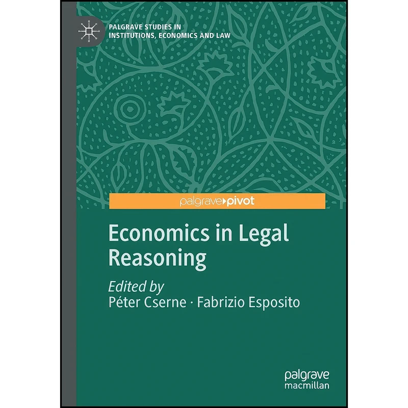 کتاب Economics in Legal Reasoning اثر جمعي از نويسندگان انتشارات تازه ها