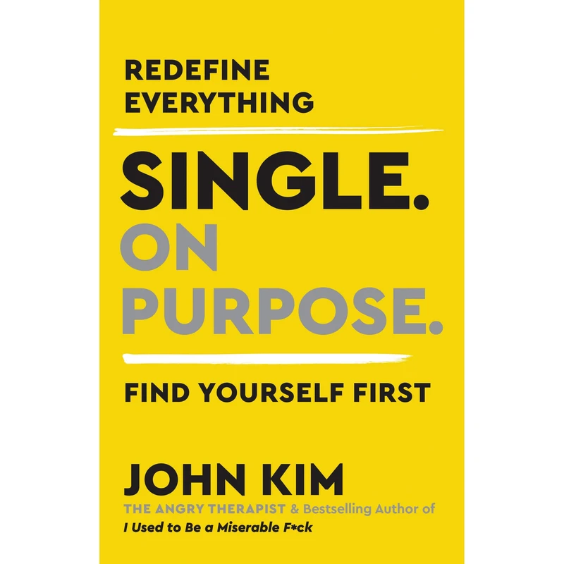 کتاب Single On Purpose اثر John Kim انتشارات HarperCollins Publishers Inc