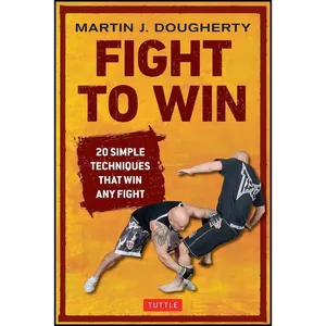 کتاب Fight to Win اثر Martin Dougherty انتشارات Tuttle Publishing