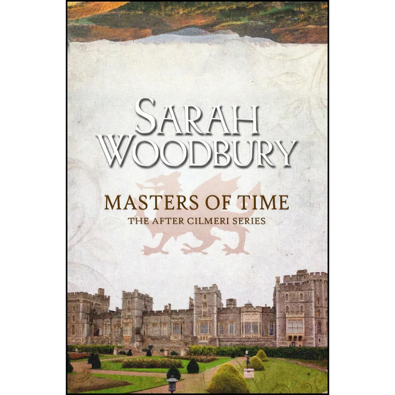 کتاب Masters of Time  اثر Sarah Woodbury انتشارات تازه ها