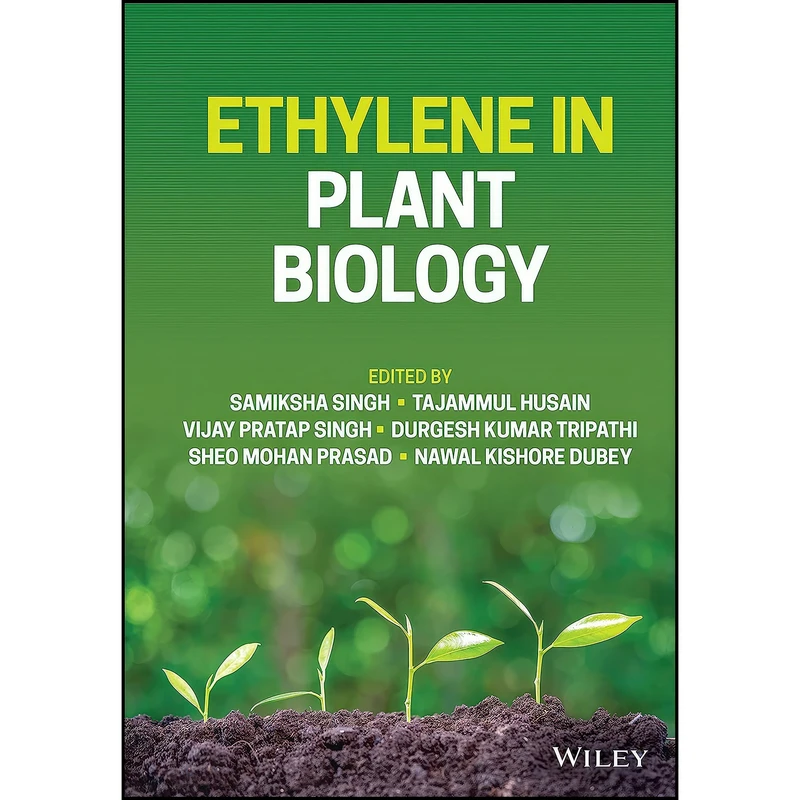 کتاب Ethylene in Plant Biology اثر جمعي از نويسندگان انتشارات Wiley