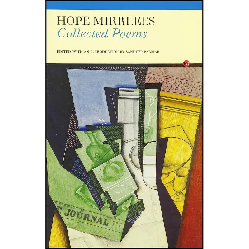 کتاب Hope Mirrlees اثر Hope Mirrlees and Sandeep Parmar انتشارات Carcanet Press Ltd.