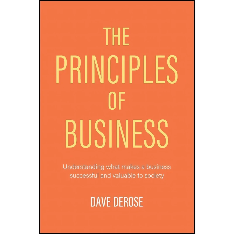 کتاب The Principles of Business اثر Dave DeRose انتشارات بله