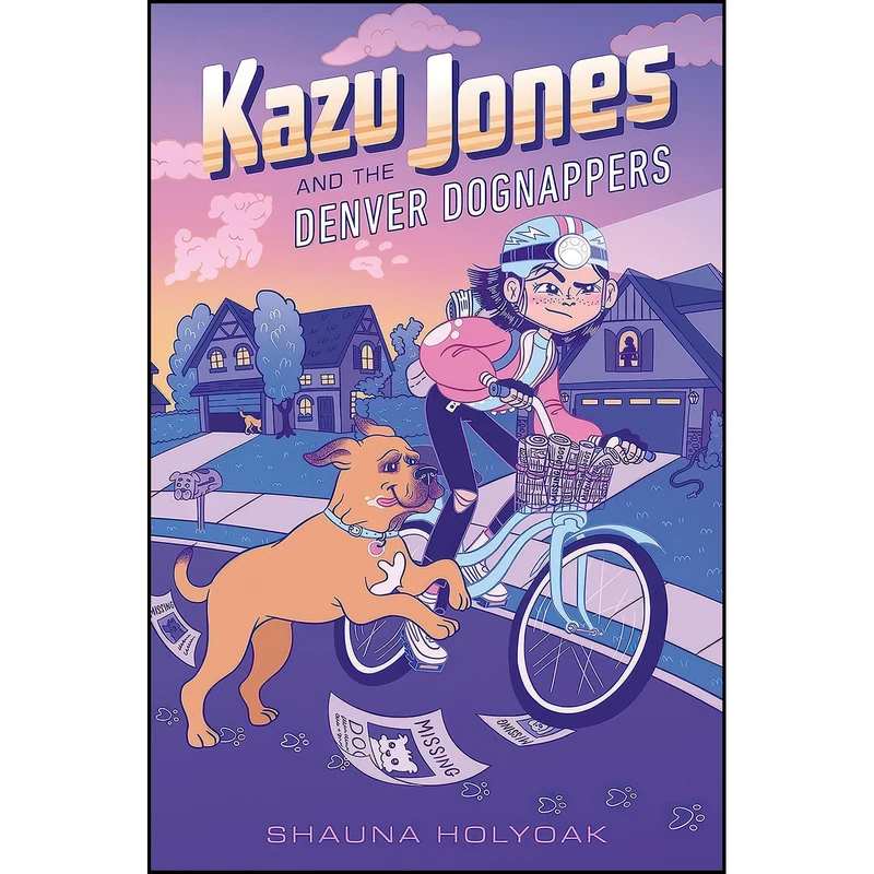 کتاب Kazu Jones and the Denver Dognappers  اثر Shauna Holyoak انتشارات Little, Brown Books for Young Readers