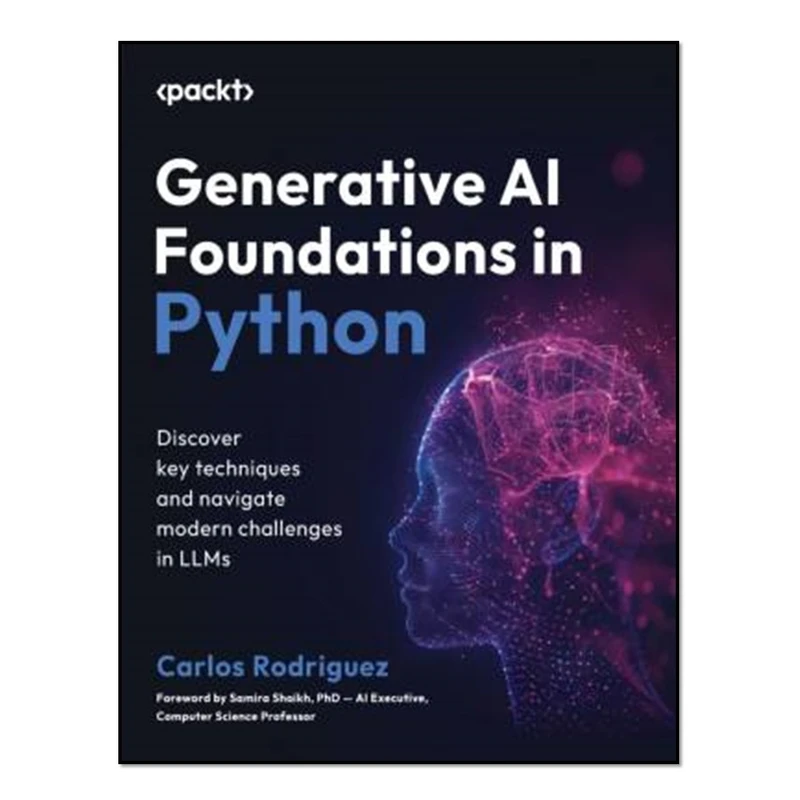 کتاب Generative AI Foundations in Python اثر Carlos Rodriguez انتشارات آوای مؤلف