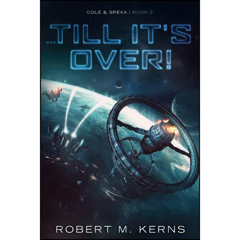 کتاب ...Till Its Over!  اثر Robert M. Kerns انتشارات تازه ها 