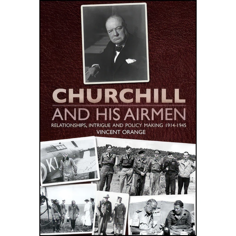 کتاب Churchill and His Airmen اثر Vincent Orange انتشارات Grub Street Publishing