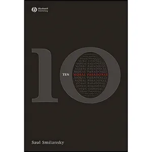 کتاب 10 Moral Paradoxes اثر Saul Smilansky انتشارات Wiley-Blackwell