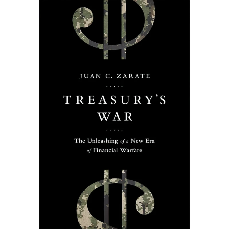 کتاب Treasurys War اثر Juan Carlos Zarate انتشارات PublicAffairs
