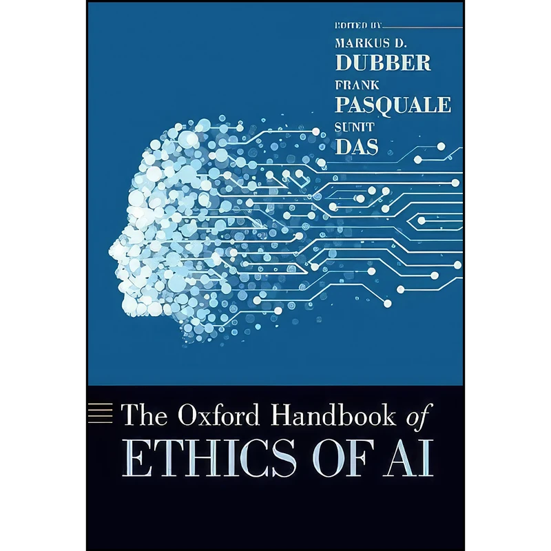 کتاب The Oxford Handbook of Ethics of AI اثر جمعي از نويسندگان انتشارات Oxford University Press