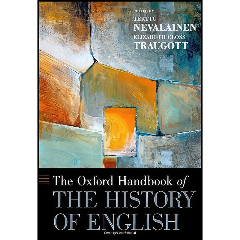 کتاب The Oxford Handbook of the History of English  اثر جمعي از نويسندگان انتشارات Oxford University Press