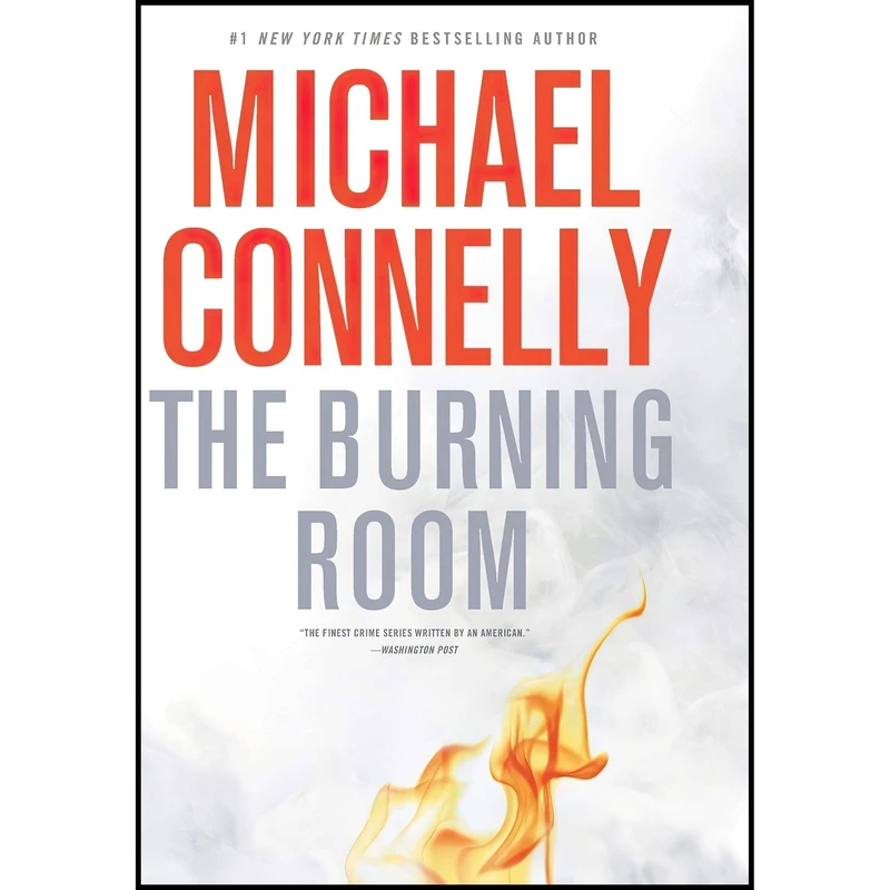 کتاب The Burning Room اثر Michael Connelly انتشارات Little, Brown and Company