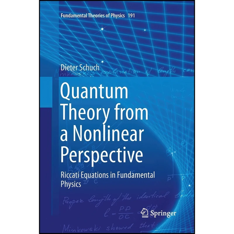 کتاب Quantum Theory from a Nonlinear Perspective اثر Dieter Schuch انتشارات تازه ها