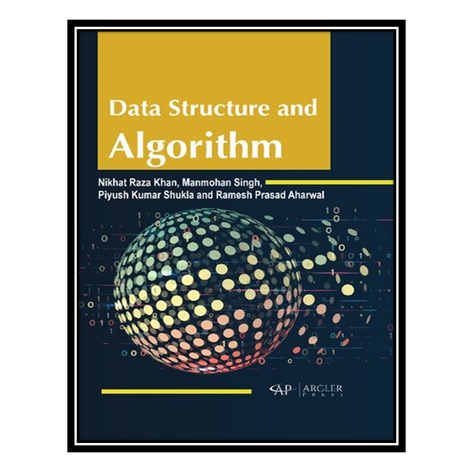 کتاب Data Structure and Algorithm اثر جمعی از نویسندگان انتشارات مؤلفین طلایی
