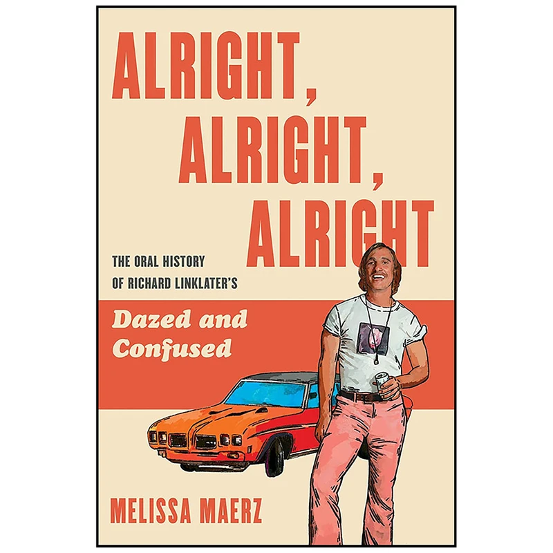 کتاب Alright, Alright, Alright اثر Melissa Maerz انتشارات Harper