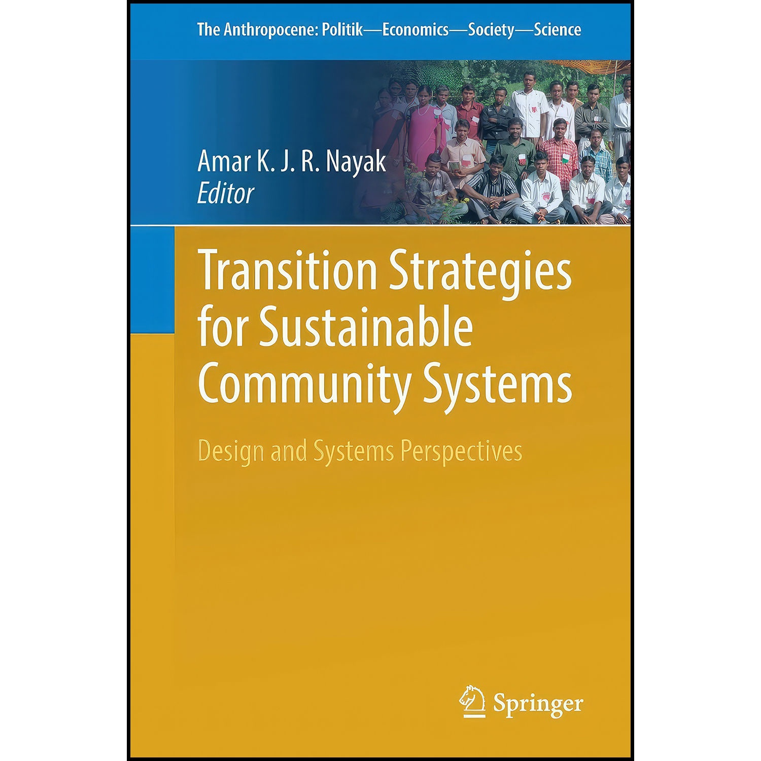 کتاب Transition Strategies for Sustainable Community Systems اثر Amar KJR Nayak انتشارات بله