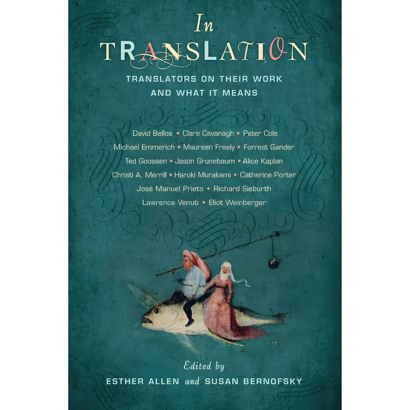 کتاب In Translation اثر Esther Allen and Susan Bernofsky انتشارات Columbia University Press