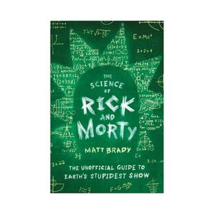 نقد و بررسی کتاب The Science of Rick and Morty اثر Matt brady نشر Hachette Books توسط خریداران